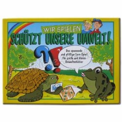 Wir spielen Schützt unsere Umwelt