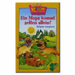 Ein Mops kommt selten allein