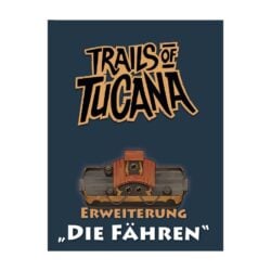 Trails of Tucana: Die Fähren Erw.